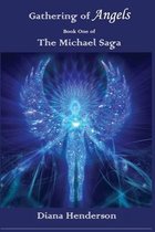 The Michael Saga- Gathering of Angels
