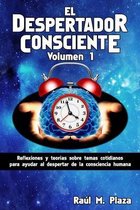 El Despertador Consciente- El Despertador Consciente, Volumen 1