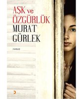 Aşk ve Özgürlük