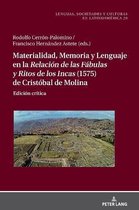 Sprachen, Gesellschaften Und Kulturen in Lateinamerika / Len- Materialidad, memoria y lenguaje en la Relaci�n de las F�bulas y Ritos de los Incas (1575) de Crist�bal de Molina
