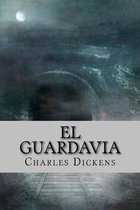 El guardavia (Spanish Edition)