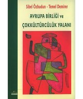 Avrupa Birliği ve Çokkültürcülük Yalanı