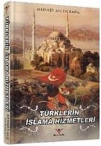 Türklerin İslama Hizmetleri