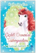 Festival Zamanı Çiçekli Orman'ın Tekboynuzları