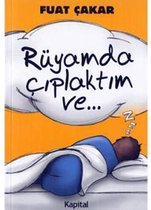 Rüyamda Çıplaktım ve...