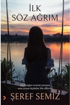 İlk Söz Ağrım