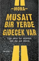 Müsait Bir Yerde Gidecek Var