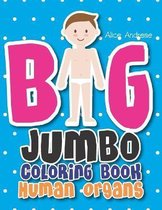 Big Jumbo Coloring Book Human