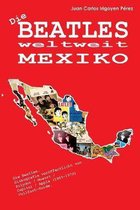 Die Beatles weltweit: Mexiko