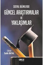 Sosyal Bilimlerde Güncel Araştırmalar ve Yaklaşımlar