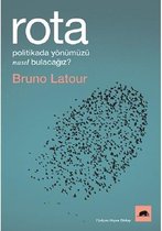 Rota-Politikada Yönümüzü Nasıl Bulacağız?