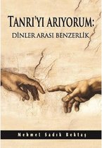 Tanrı'yı Arıyorum Dinler Arası Benzerlik