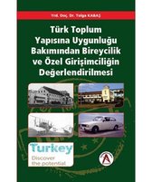 Türk Toplum Yapısına Uygunluğu Bakımından Bireycilik ve