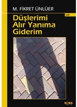 Düşlerimi Alır Yanıma Giderim