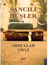 Sancılı Düşler