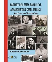 Kadıköy'den Emek Bahçeli'ye Aznavour'dan Cemil Meriç'e