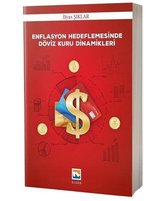 Enflasyon Hedeflemesinde Döviz Kuru Dinamikleri