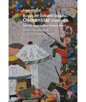 Büyük Bir Devletin Doğuşu: Osmanlılar (1300 1481)