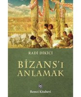 Bizans'ı Anlamak
