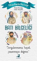 Batı Bilgeliği   Filozoflarla Beş Çayı