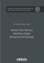 Hekimin Özen Borcuna Aykırılıktan Doğan Sözleşmesel