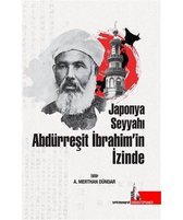 Japonya Seyyahı Abdürreşit İbrahim'in İzinde