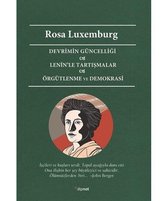 Devrimin Güncelliği - Lenin'le Tartışmalar Örgütlenme ve Demokrasi