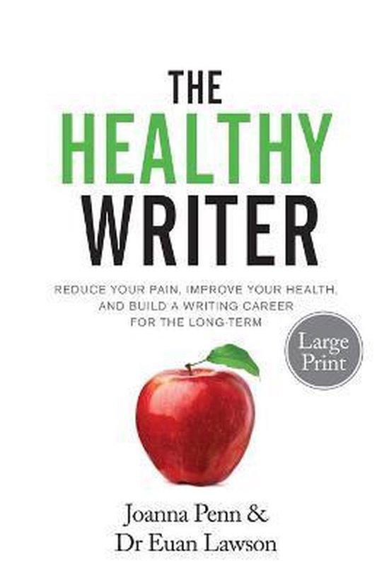 The Healthy Writer Large Print Edition - cover