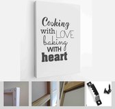 Itsallcanvas - Schilderij - Food Quote. Cooking With Love Baking With Heart. Art Vertical Vertical - Multicolor - 115 X 75 Cm