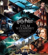 Harry Potter Film Wizardry (Revised and expanded)