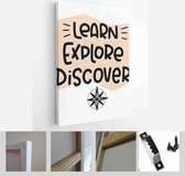 Motivational education and suriosity quote with Learn, explore, discover message on a map background with compass vector image - Modern Art Canvas - Vertical - 1876053289 - 115*75