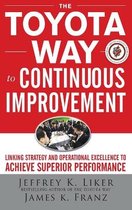 The Toyota Way to Continuous Improvement