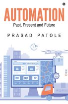 Automation - Past, Present and Future