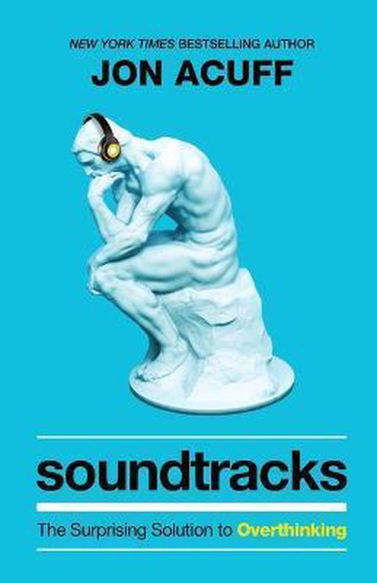 Soundtracks – The Surprising Solution to Overthinking - cover