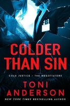 Cold Justice(r) - The Negotiators- Colder Than Sin