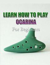 Learn How to Play Ocarina