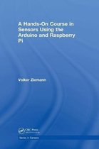 A Hands-On Course in Sensors Using the Arduino and Raspberry Pi