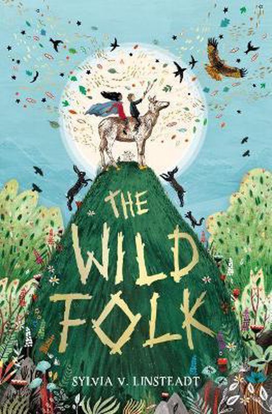 Sylvia Linsteadt - The Wild Folk