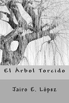 El Arbol Torcido