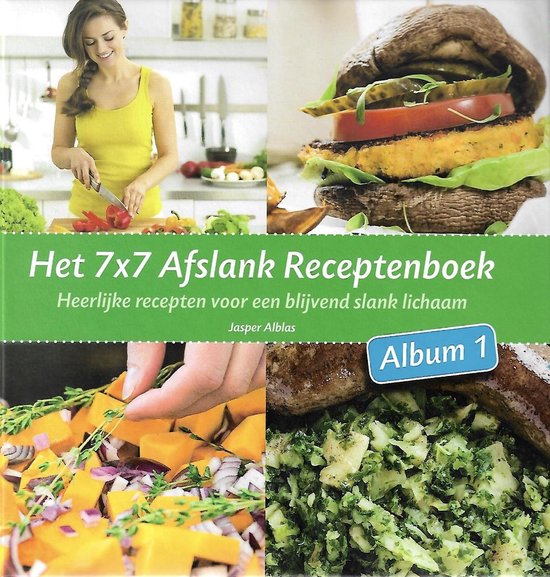 Het 7x7 Afslank Receptenboek Album 1 - cover