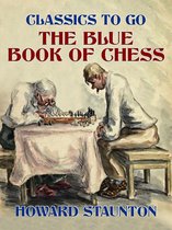 Classics To Go - The Blue Book of Chess