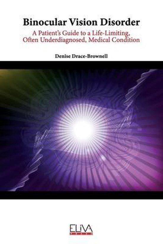 Binocular Vision Disorder 9789975909600 Denise DraceBrownell Boeken