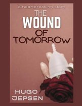 The Wound Of Tomorrow