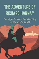 The Adventure Of Richard Hannay: Investigate Rumours Of An Uprising In The Muslim World