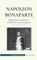 Libro de Educación Histórica- Napoleón Bonaparte - Biografía para estudiantes y estudiosos de 13 años en adelante
