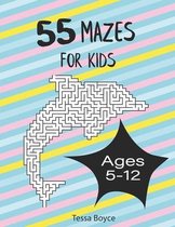 55 Mazes for Kids