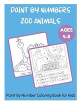 Paint by Numbers- Paint By Numbers Zoo Animals Ages 4-8 - Paint By Number Coloring Book for Kids