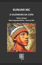 Kunumi MC - O Guerreiro da Copa