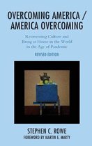 Overcoming America / America Overcoming