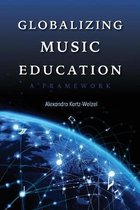 Counterpoints: Music and Education- Globalizing Music Education